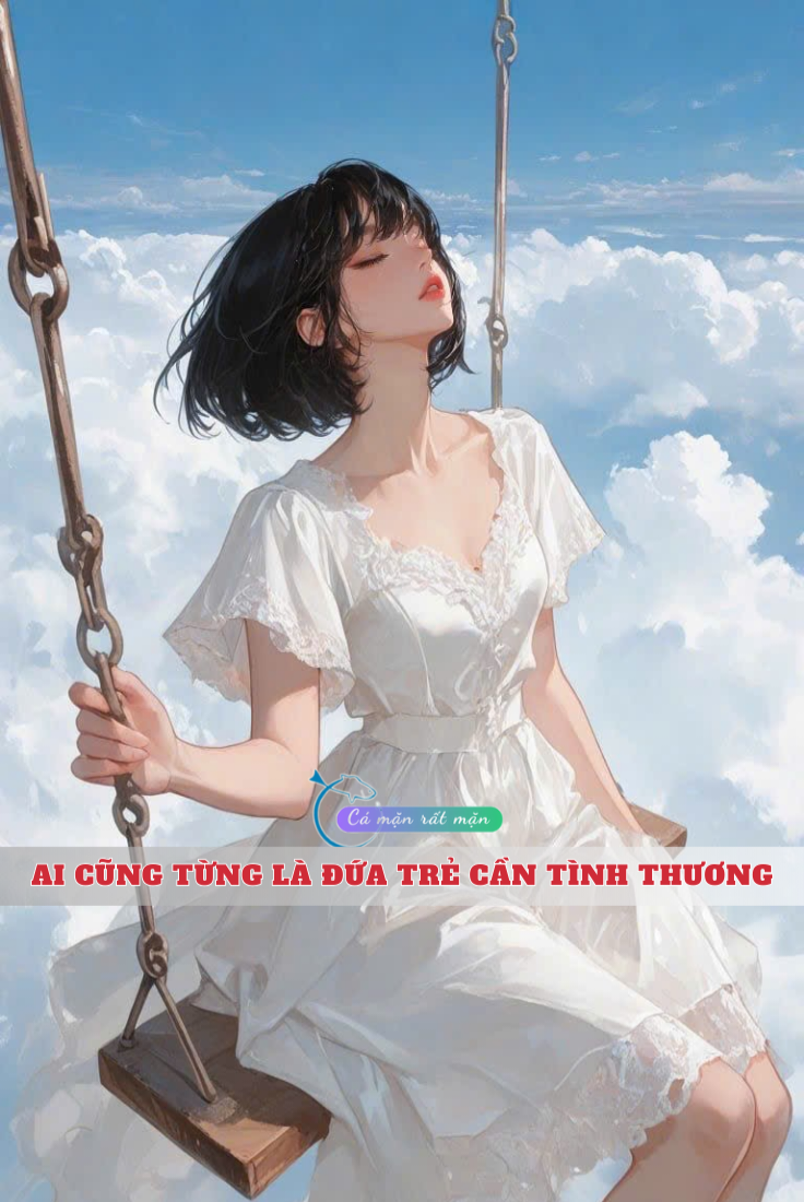 Ai Cũng Từng Là Đứa Trẻ Cần Tình Thương
