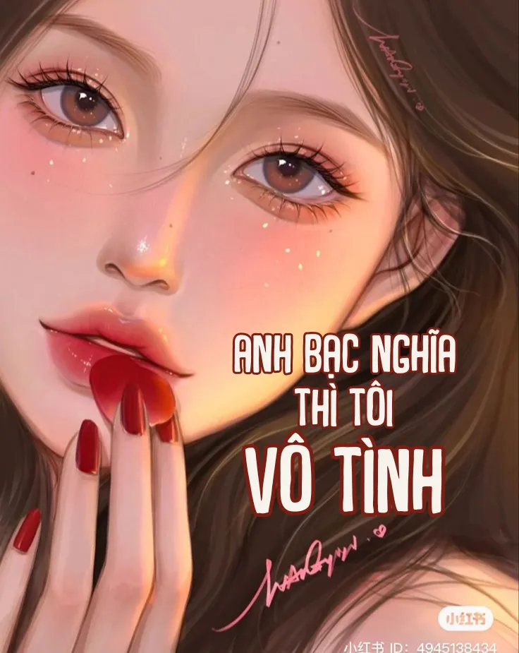 Anh Bạc Nghĩa Thì Tôi Vô Tình