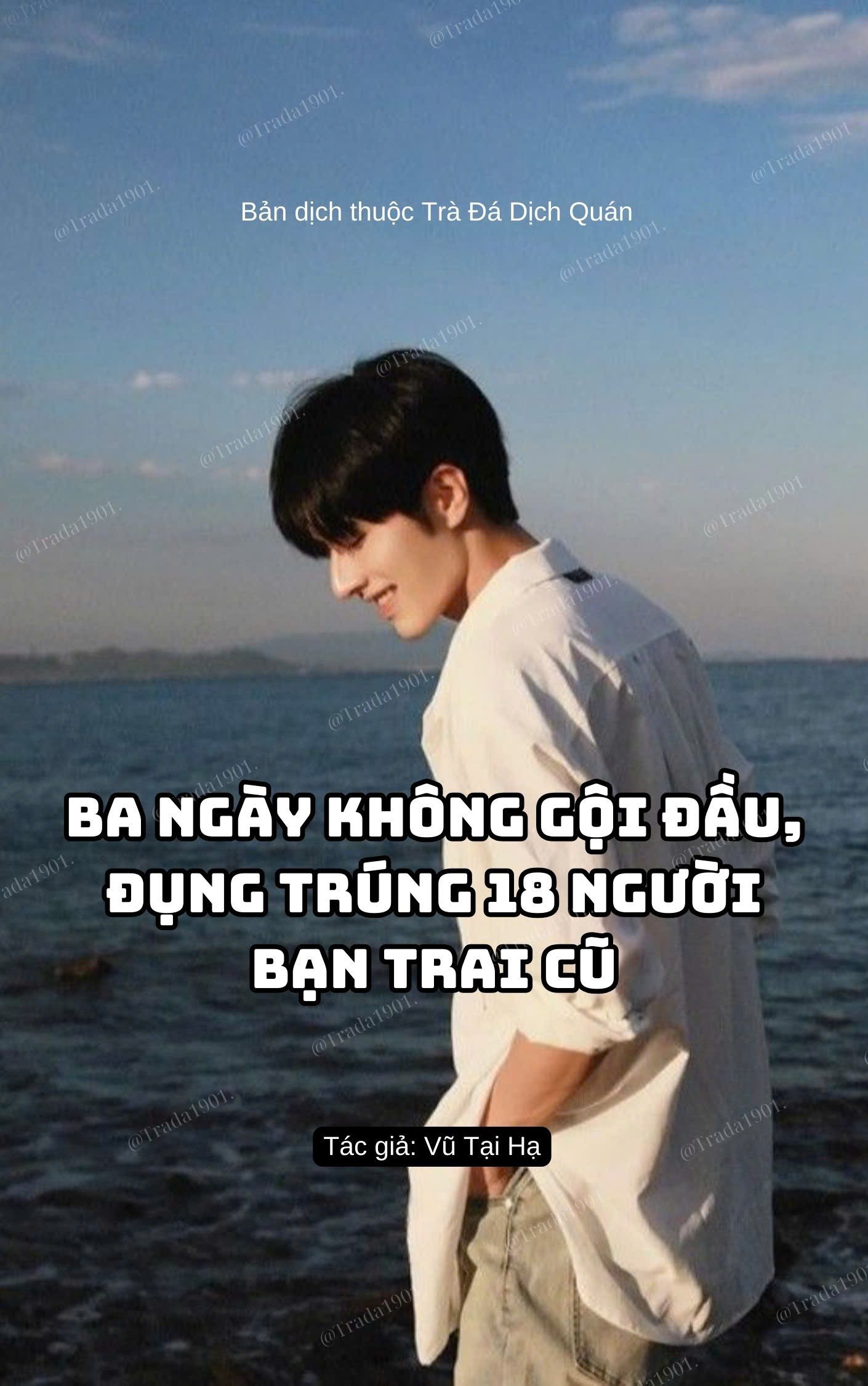 Ba Ngày Không Gội Đầu, Đụng Trúng 18 Người Bạn Trai Cũ