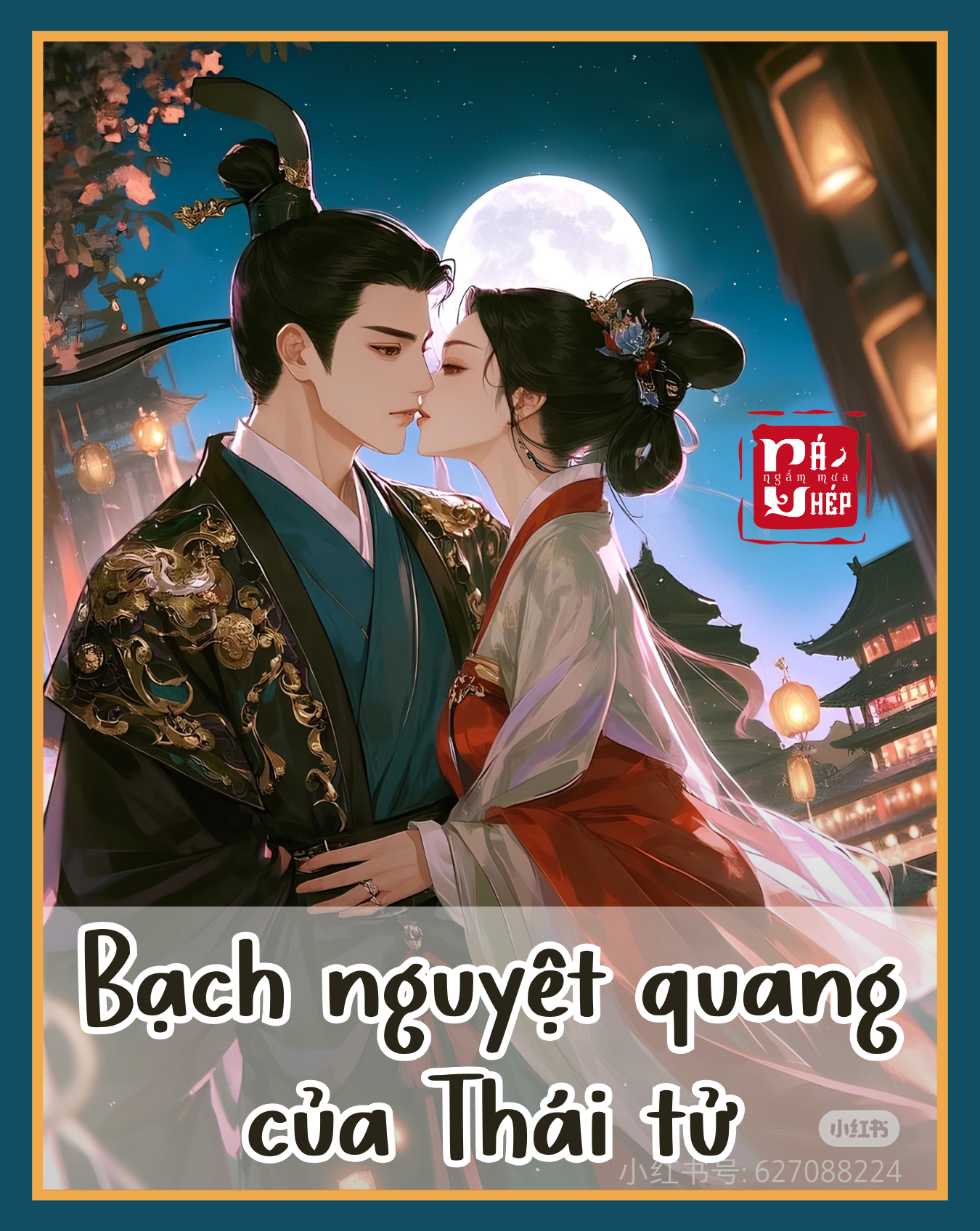 Bạch Nguyệt Quang Của Thái Tử