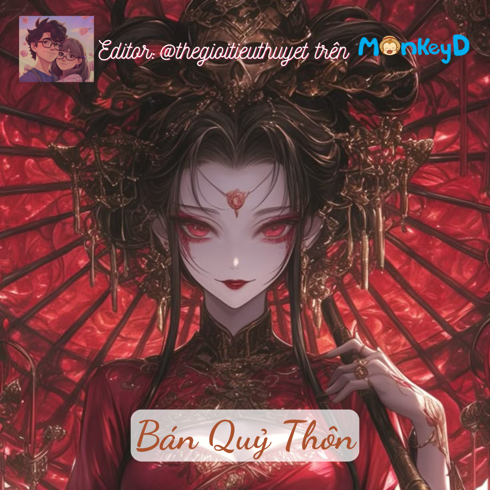 Bán Quỷ Thôn - Quý Phi ôm một đứa bé còn đỏ hỏn về cung, không biết đó là Thái Gia Gia đã trăm tuổi của ta