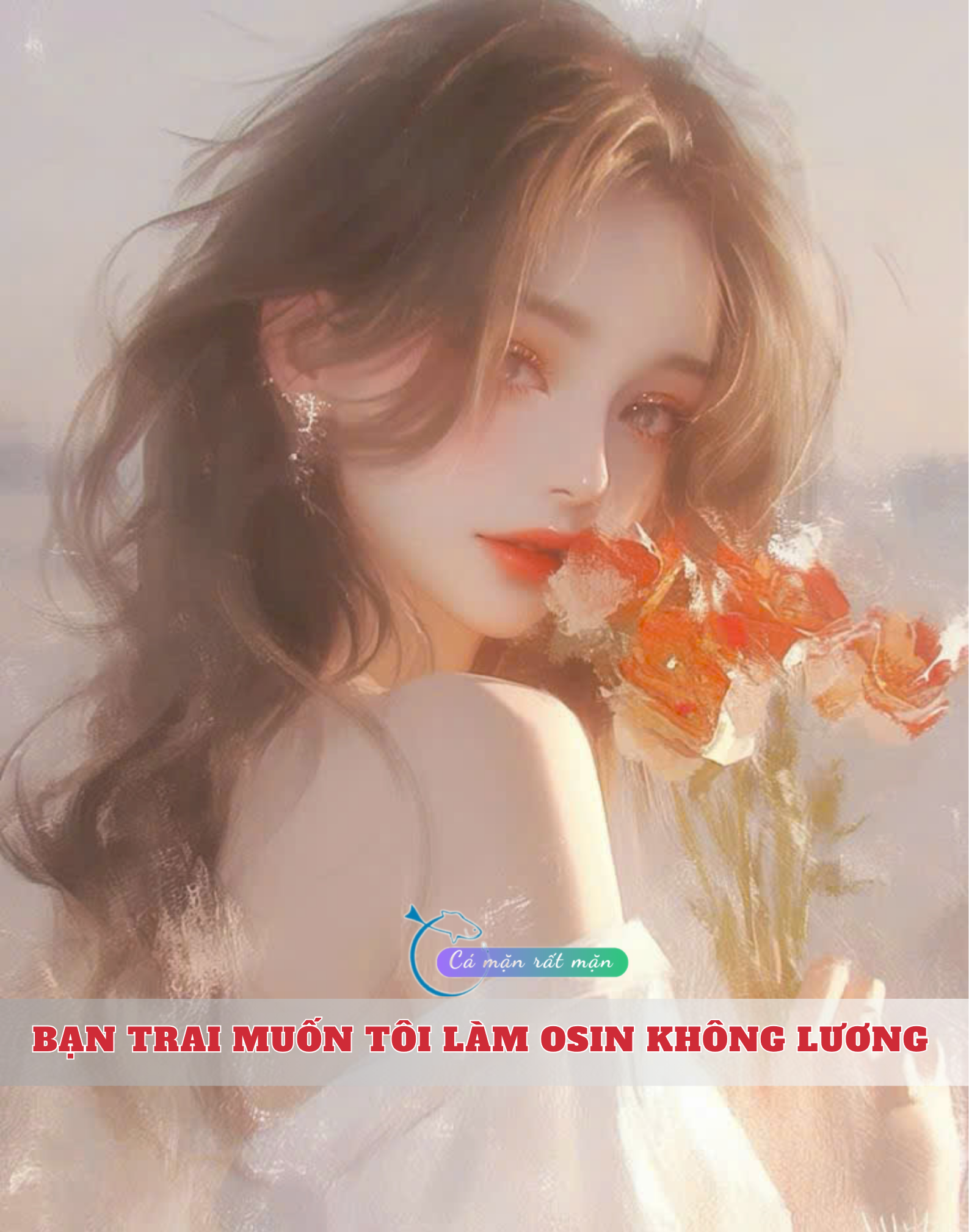 Bạn Trai Muốn Tôi Làm Osin Không Lương