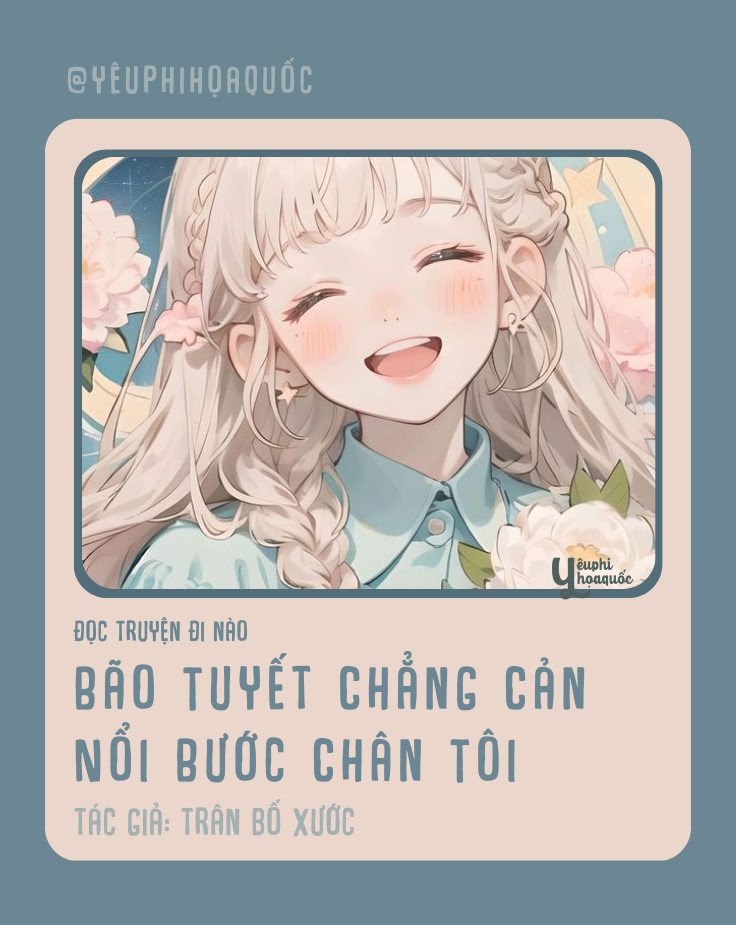 Bão Tuyết Chẳng Cản Nổi Bước Chân Tôi