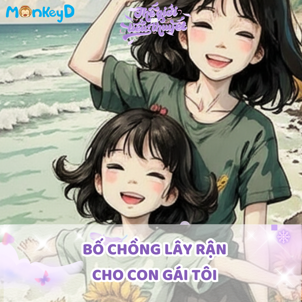 BỐ CHỒNG LÂY RẬN CHO CON GÁI TÔI