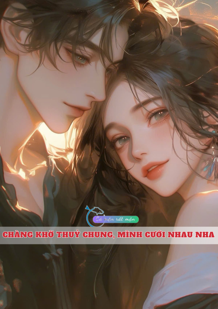 Chàng Khờ Thuỷ Chung, Mình Cưới Nhau Nha