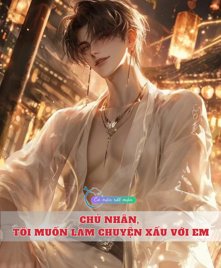 Chủ Nhân, Tôi Muốn Làm Chuyện Xấu Với Em