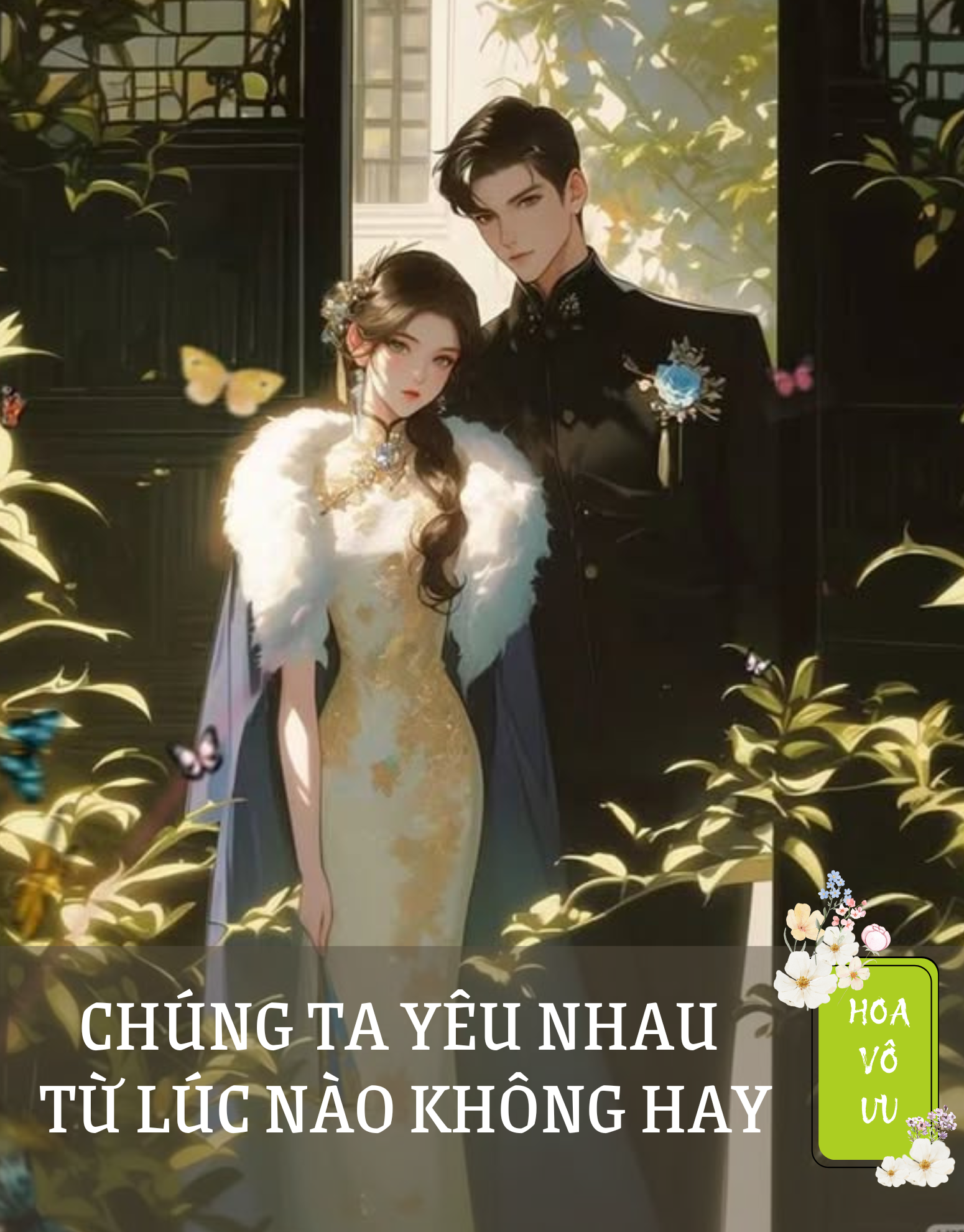 CHÚNG TA YÊU NHAU TỪ LÚC NÀO KHÔNG HAY