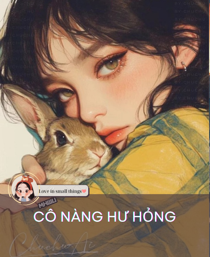 CÔ NÀNG HƯ HỎNG