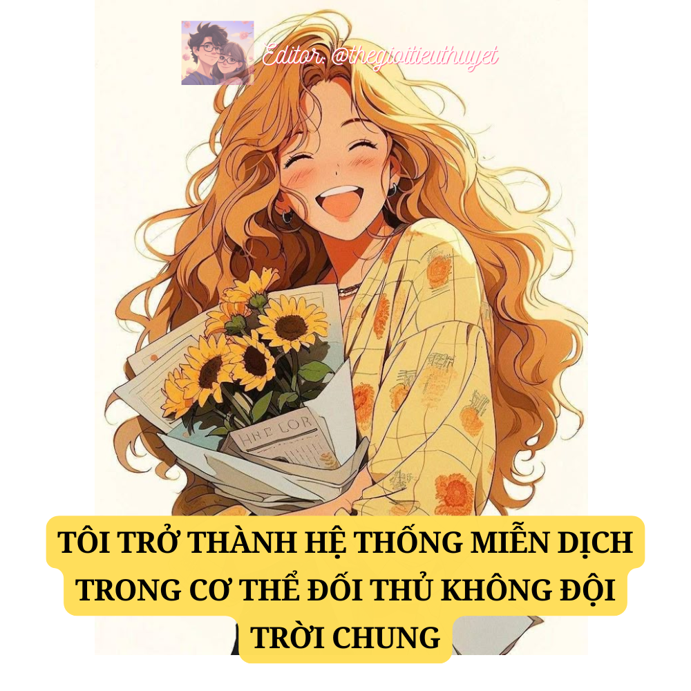Cùng Bị Dương Tính Cúm, Tôi Trở Thành Hệ Thống Miễn Dịch Trong Cơ Thể Đối Thủ Không Đội Trời Chung