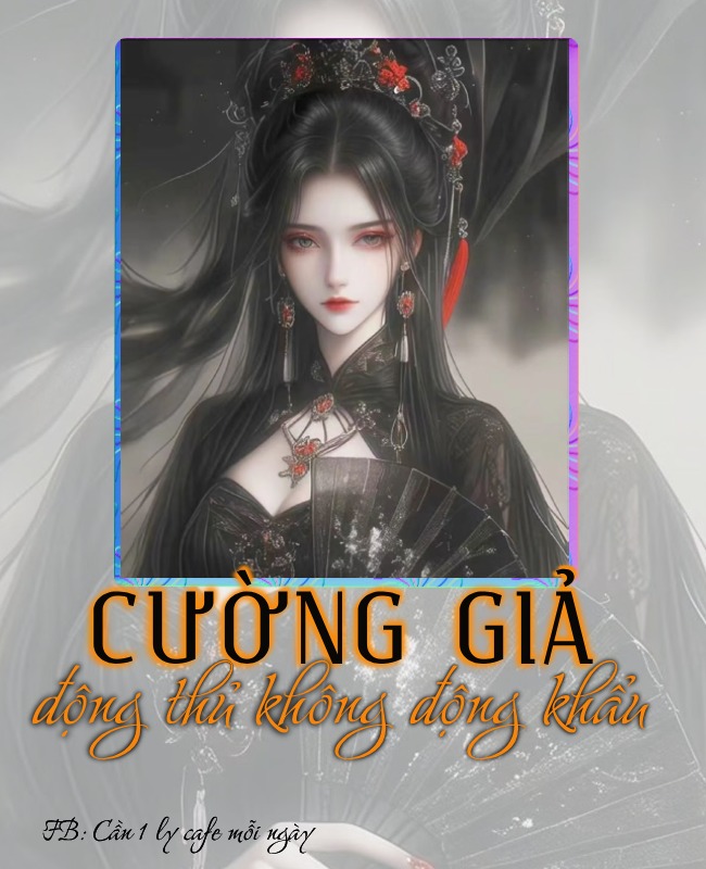 CƯỜNG GIẢ ĐỘNG THỦ KHÔNG ĐỘNG KHẨU