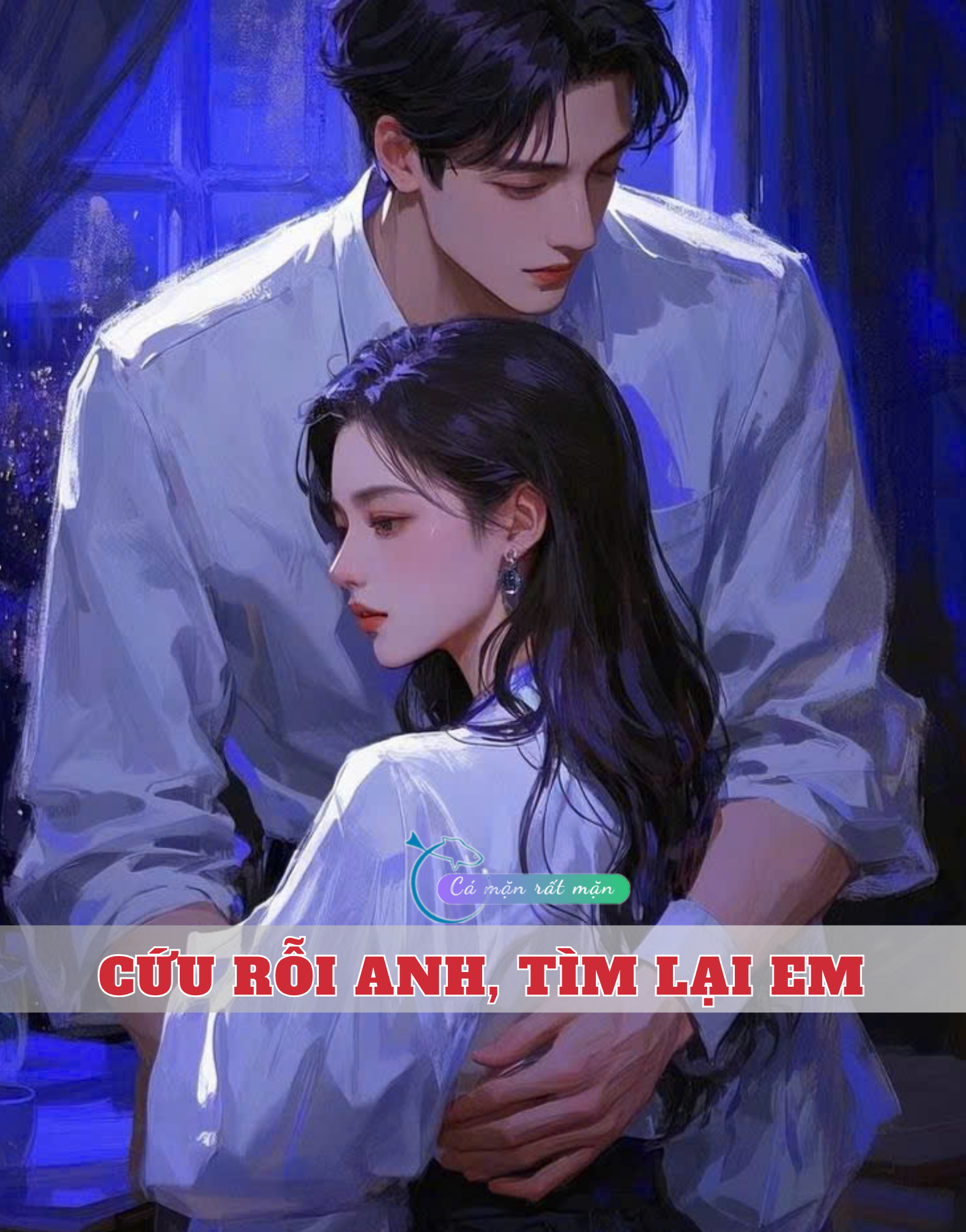 Cứu Rỗi Anh, Tìm Lại Em