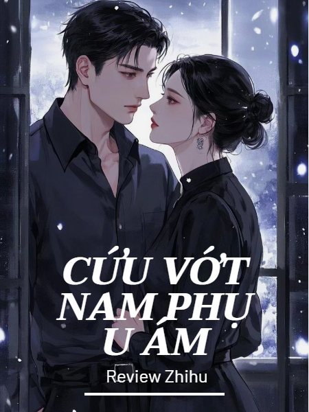 Cứu Vớt Nam Phụ U Ám