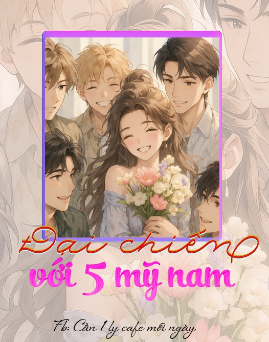 ĐẠI CHIẾN VỚI 5 MỸ NAM