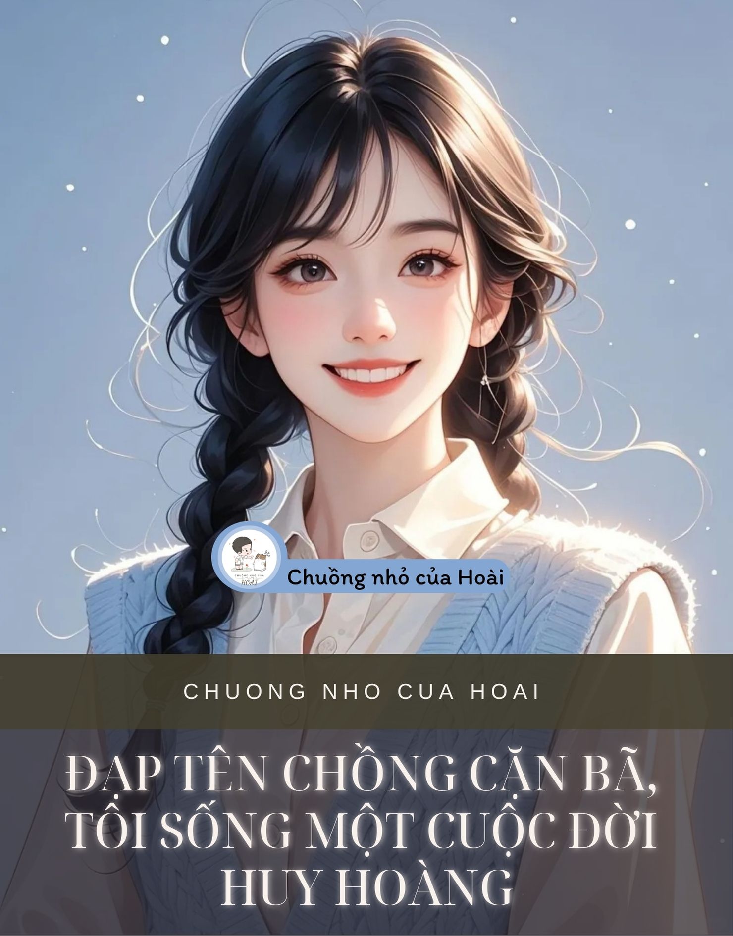 ĐẠP TÊN CHỒNG CẶN BÃ, TÔI SỐNG MỘT CUỘC ĐỜI HUY HOÀNG