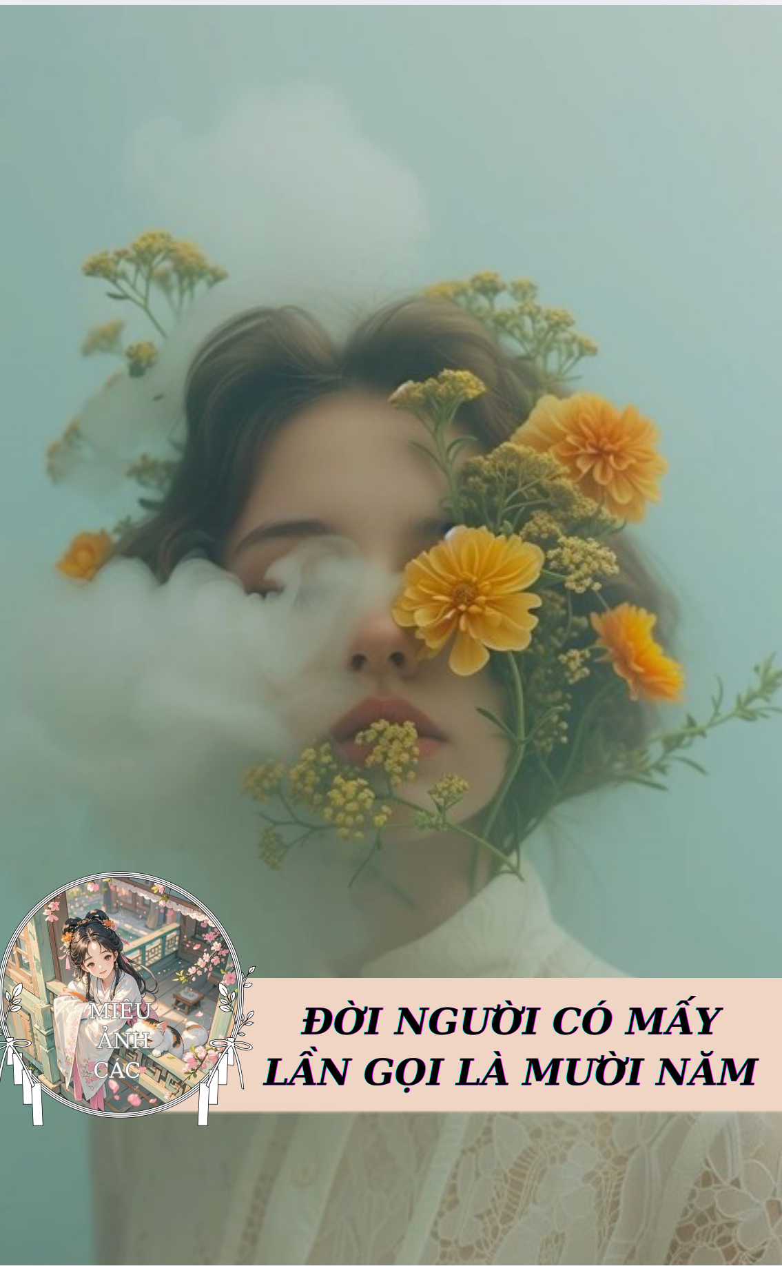 Đời Người Có Mấy Lần Gọi Là Mười Năm