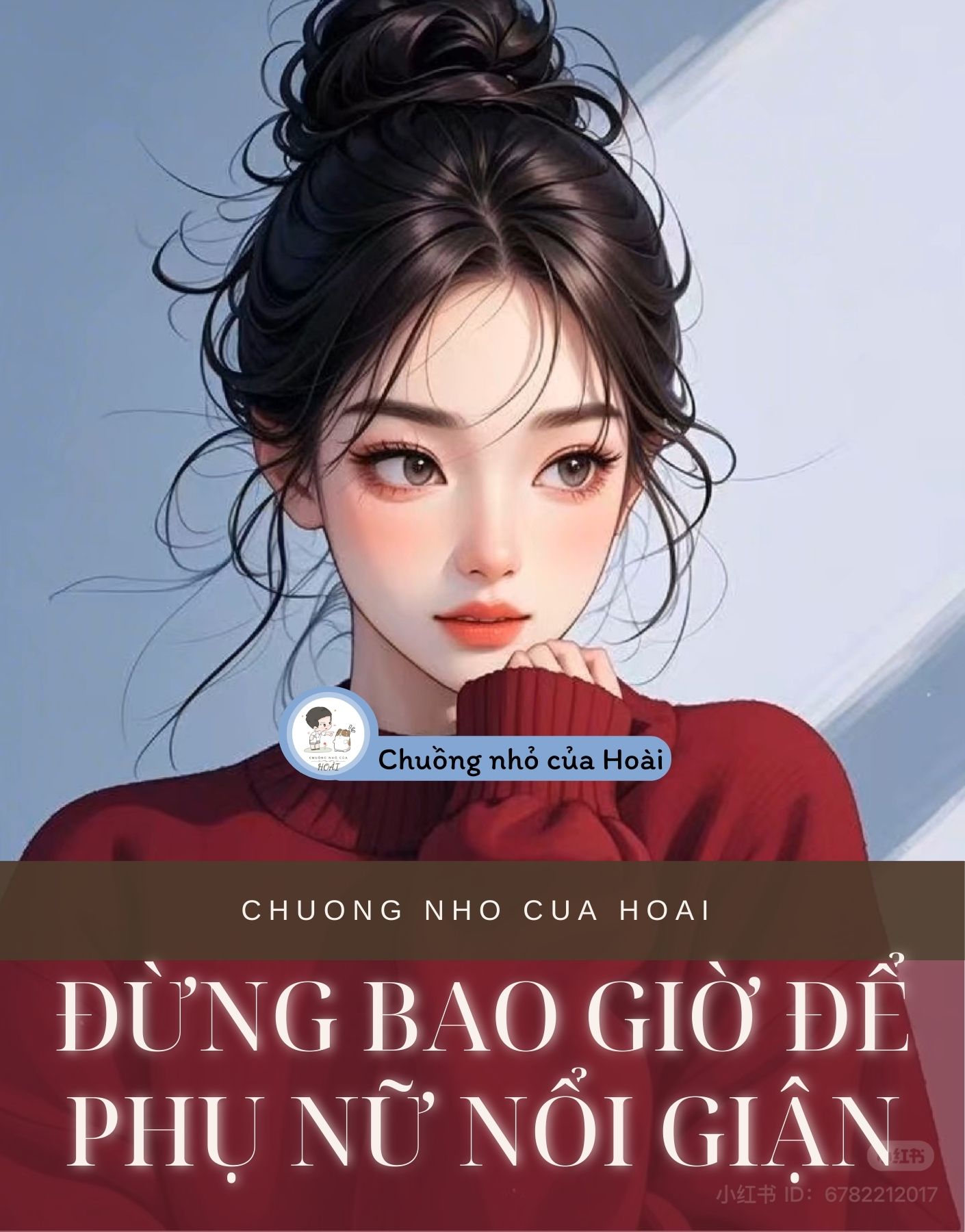 ĐỪNG BAO GIỜ ĐỂ PHỤ NỮ NỔI GIẬN