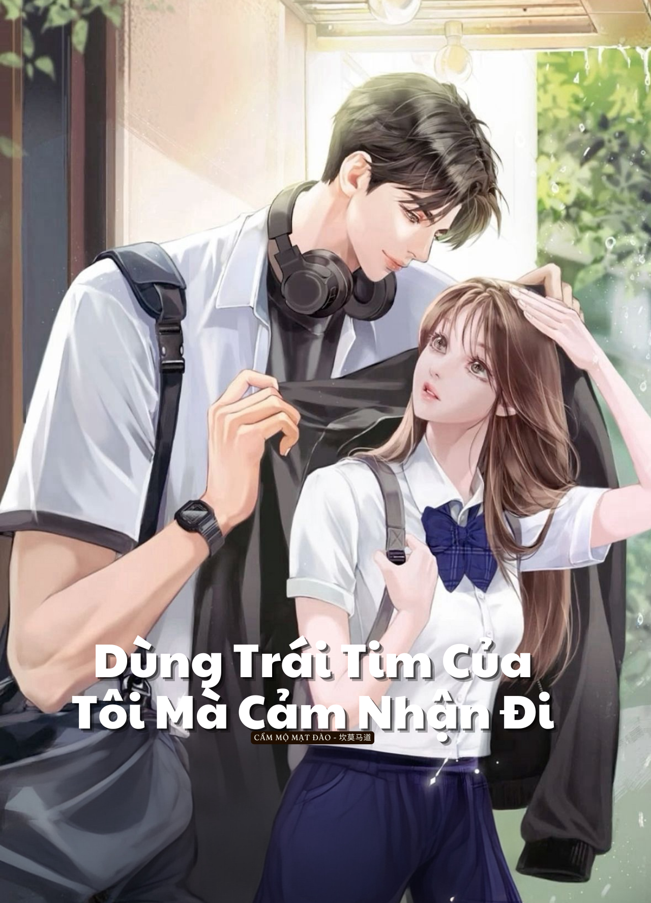 Dùng Trái Tim Của Tôi Mà Cảm Nhận Đi