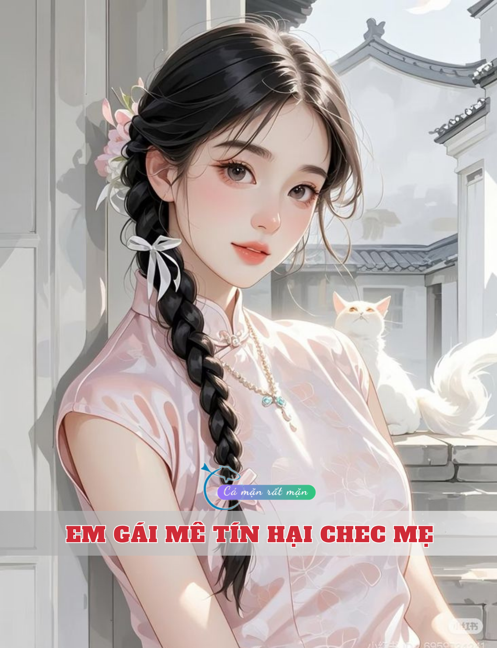 Em Gái Mê Tín Hại Chec Mẹ