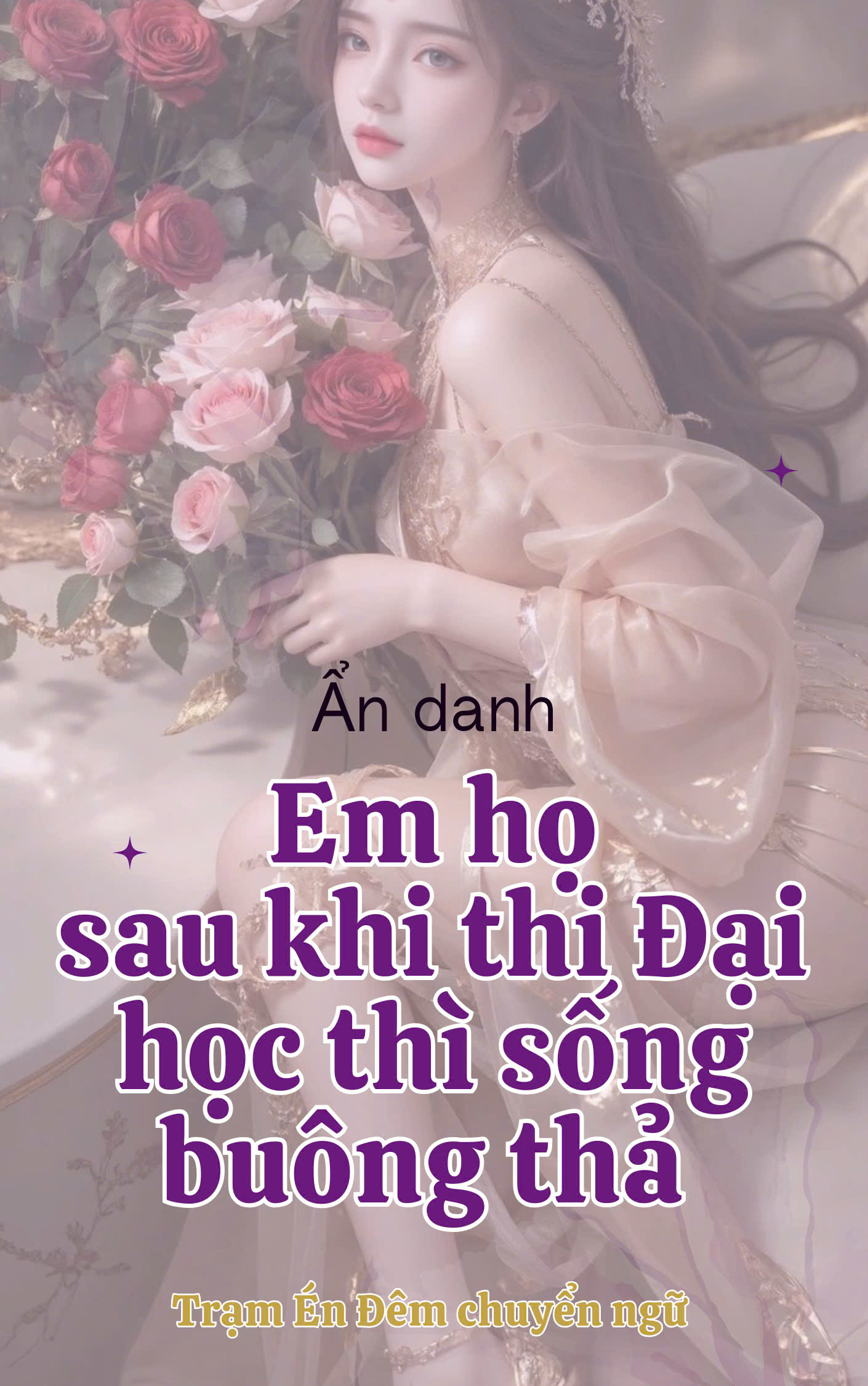 Em Họ Sau Khi Thi Đại Học Thì Sống Buông Thả
