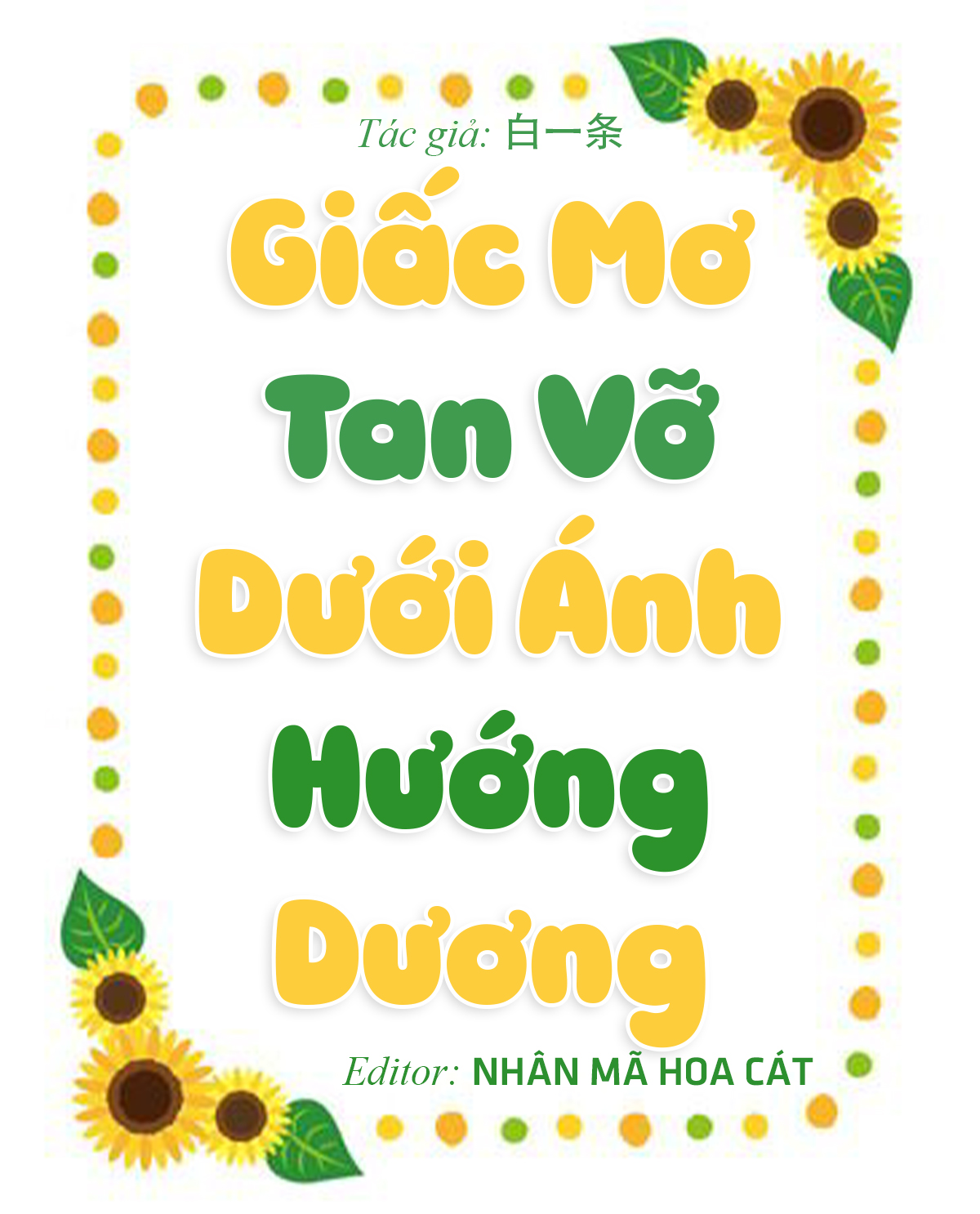 Giấc Mơ Tan Vỡ Dưới Ánh Hướng Dương