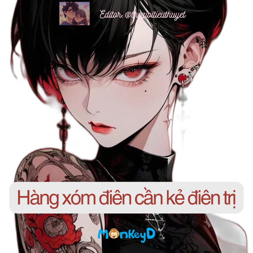 Hàng xóm điên cần kẻ điên trị