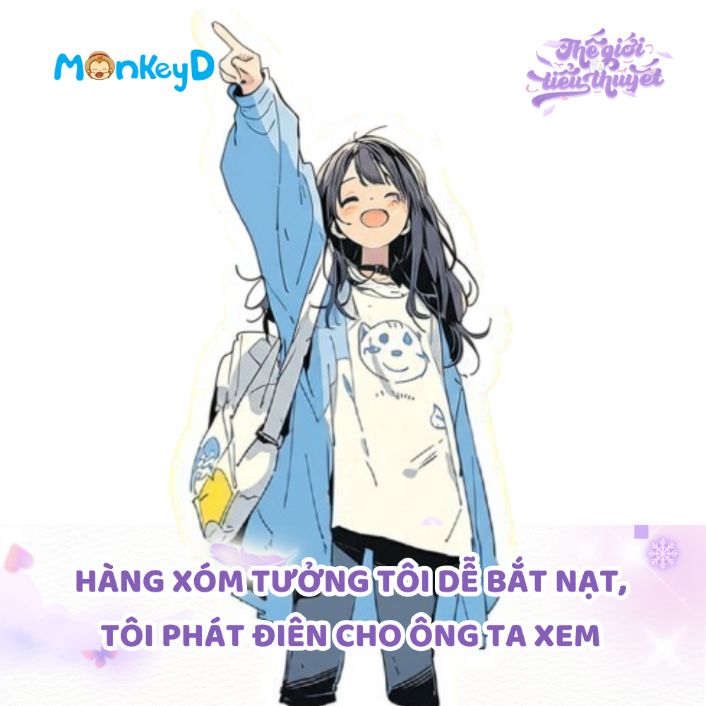HÀNG XÓM TƯỞNG TÔI DỄ BẮT NẠT, TÔI PHÁT ĐIÊN CHO ÔNG TA XEM