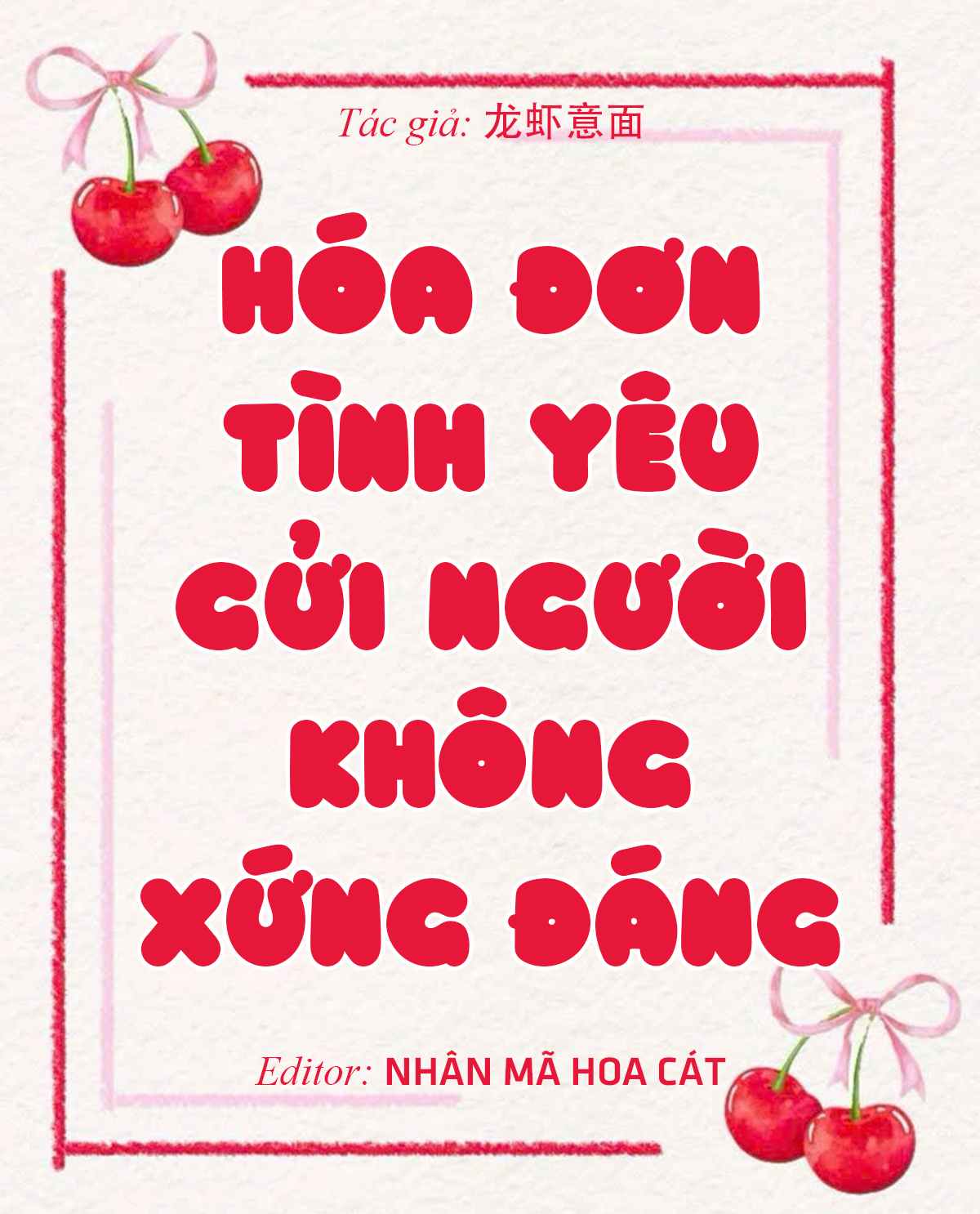 Hóa đơn tình yêu gửi người không xứng đáng