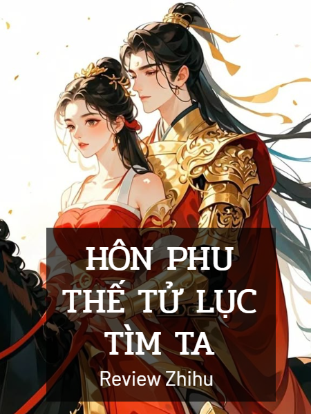 Hôn Phu Thế Tử Lục Tìm Ta