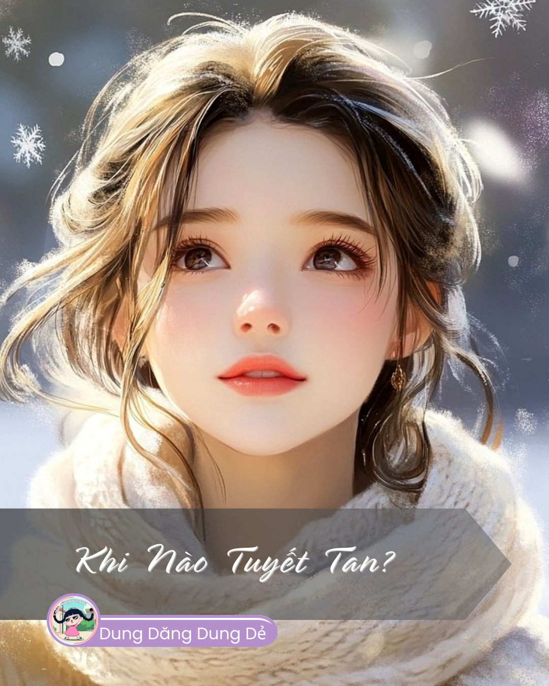 KHI NÀO TUYẾT TAN?