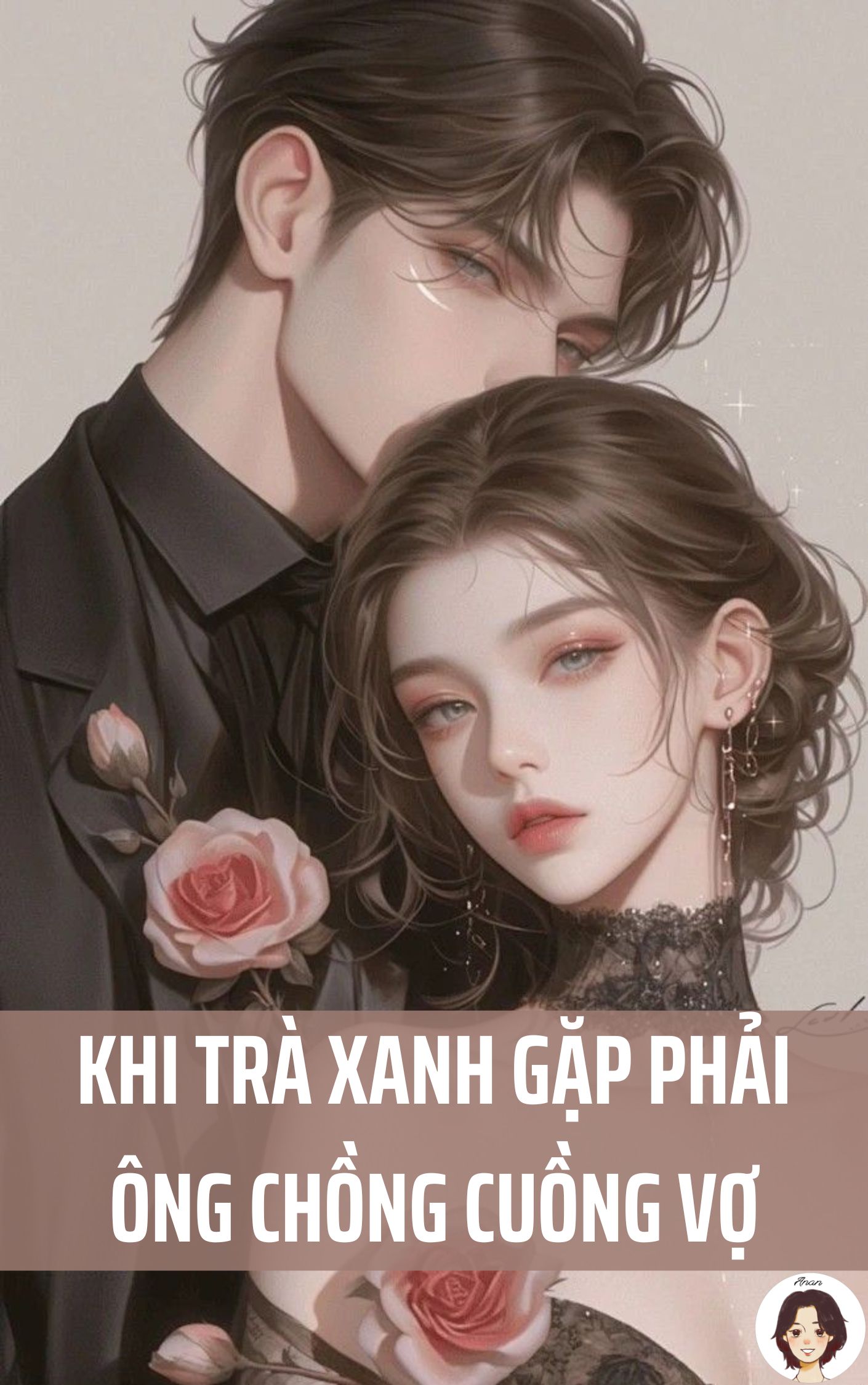 Khi trà xanh gặp phải ông chồng cuồng vợ