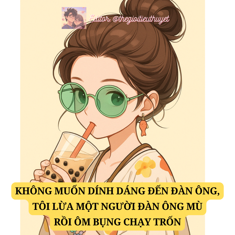 Không muốn dính dáng đến đàn ông, tôi lừa một người đàn ông mù rồi ôm bụng chạy trốn