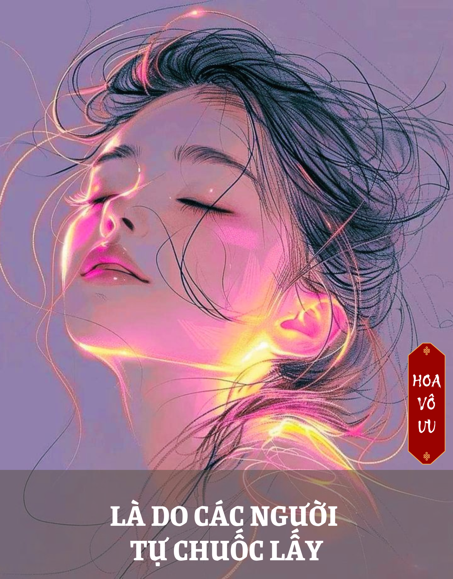 LÀ DO CÁC NGƯỜI TỰ CHUỐC LẤY