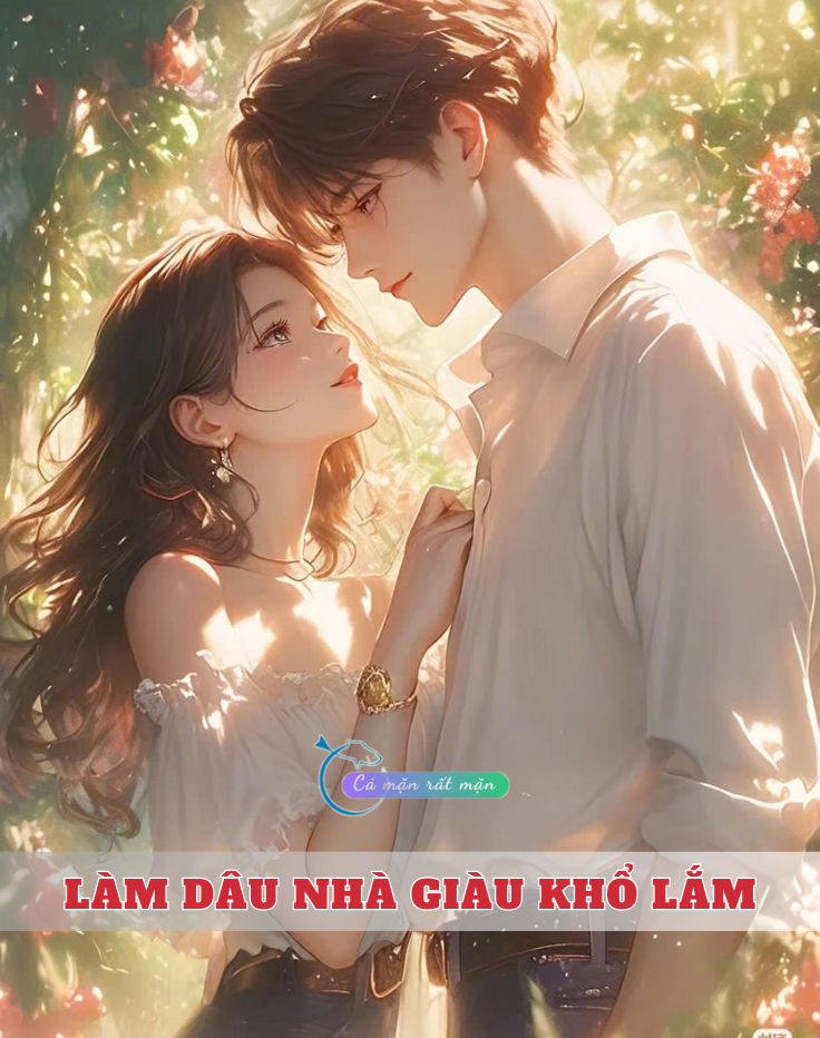 Làm Dâu Nhà Giàu Khổ Lắm