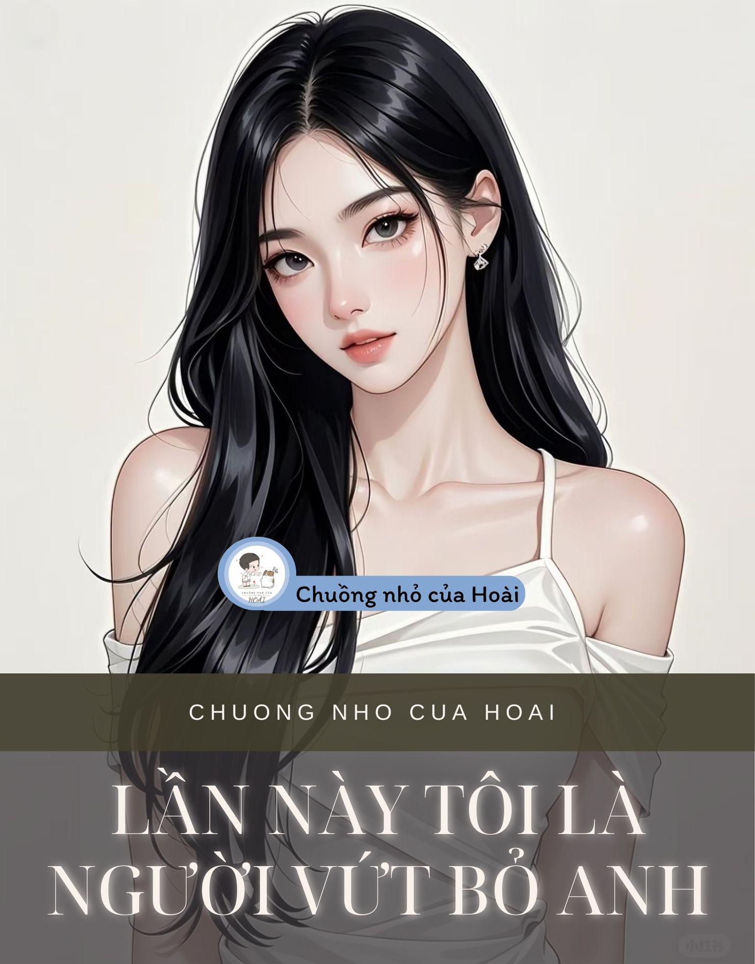 LẦN NÀY TÔI LÀ NGƯỜI VỨT BỎ ANH