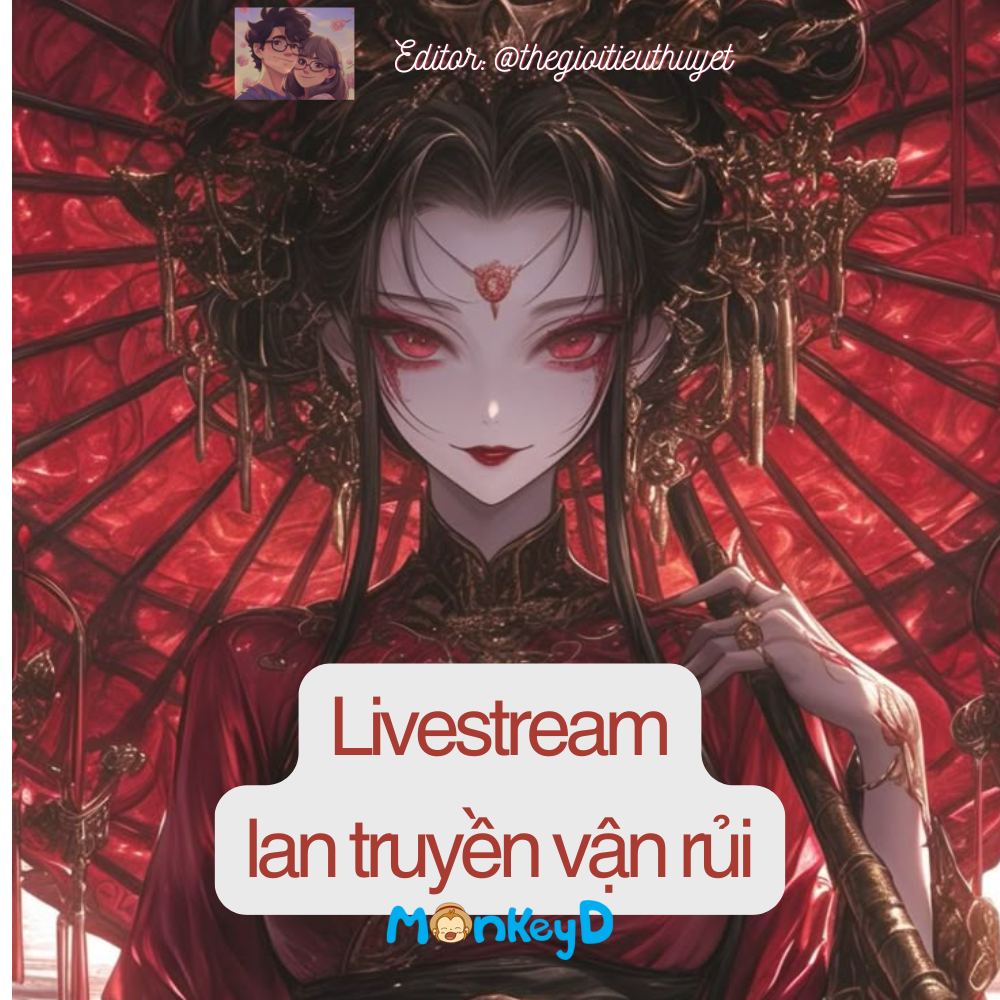 Livestream lan ruyền vận rủi