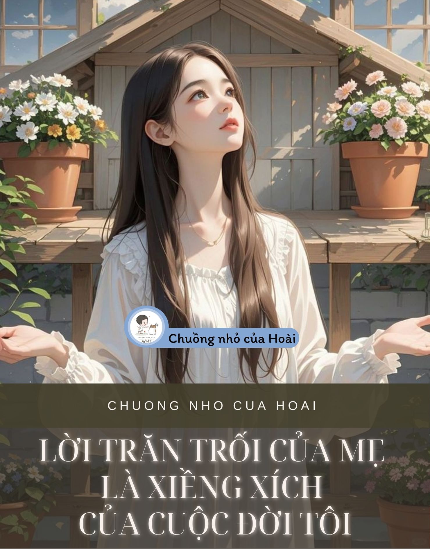 LỜI TRĂN TRỐI CỦA MẸ LÀ XIỀNG XÍCH CỦA CUỘC ĐỜI TÔI