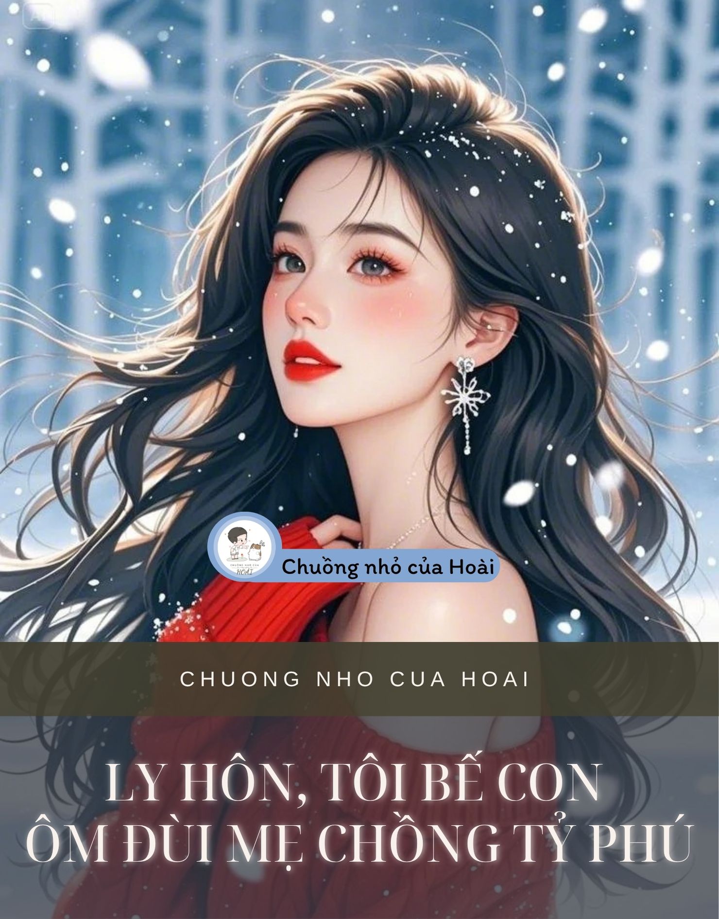 LY HÔN, TÔI BẾ CON ÔM ĐÙI MẸ CHỒNG TỶ PHÚ