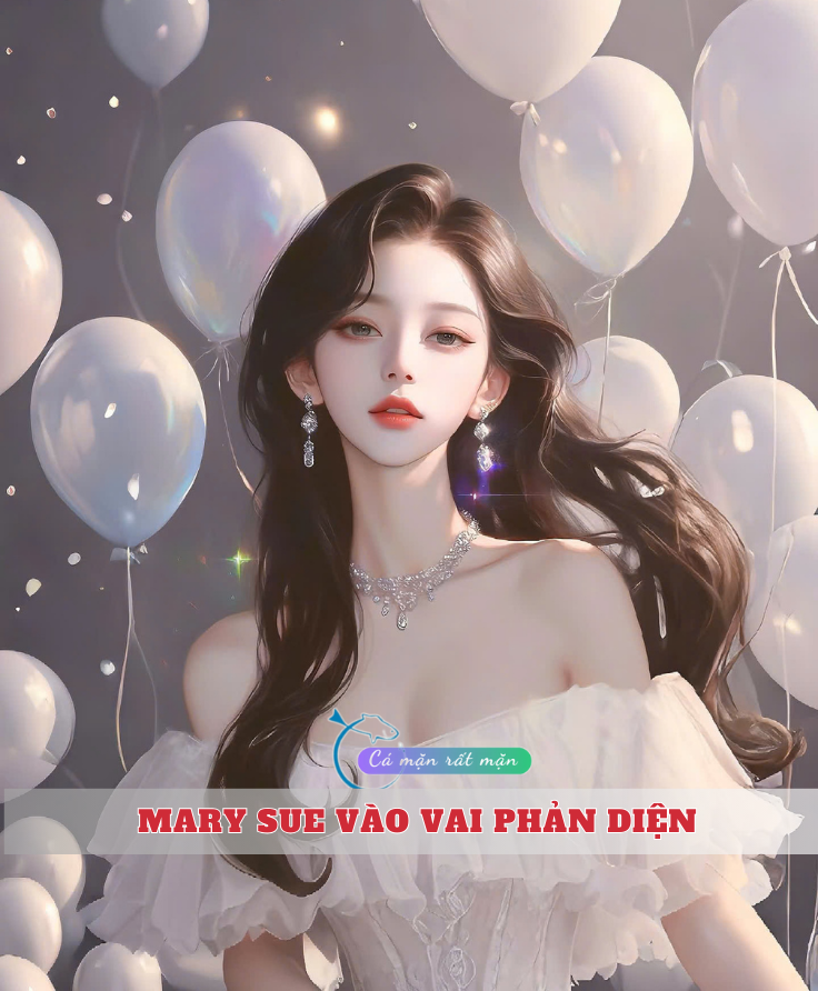 Mary Sue Vào Vai Phản Diện