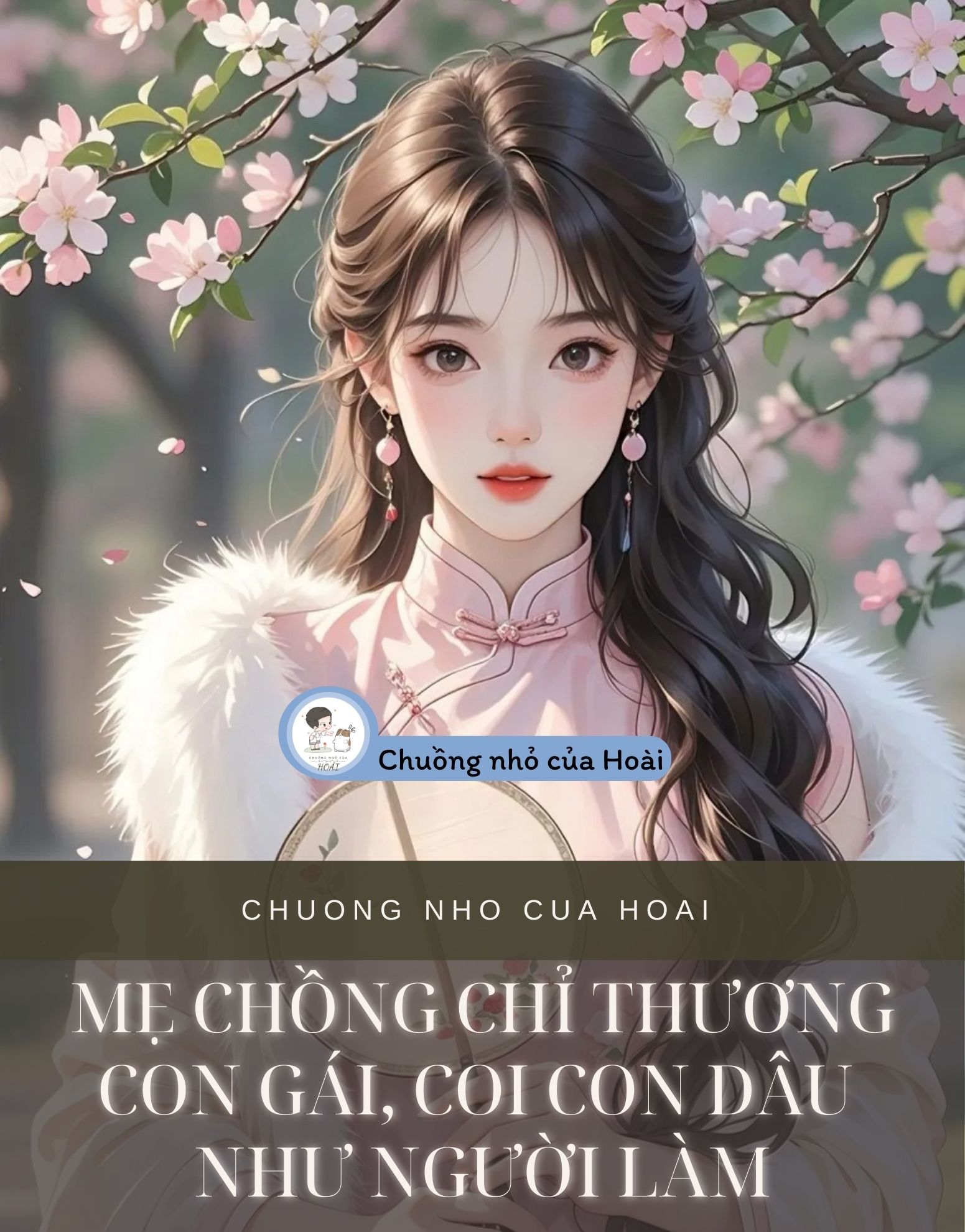 MẸ CHỒNG CHỈ THƯƠNG CON GÁI, COI CON DÂU NHƯ NGƯỜI LÀM