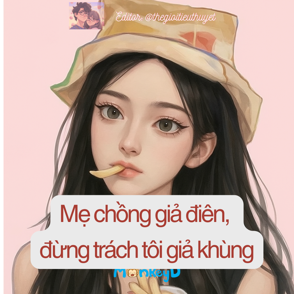 Mẹ chồng giả điên, đừng trách tôi giả khùng