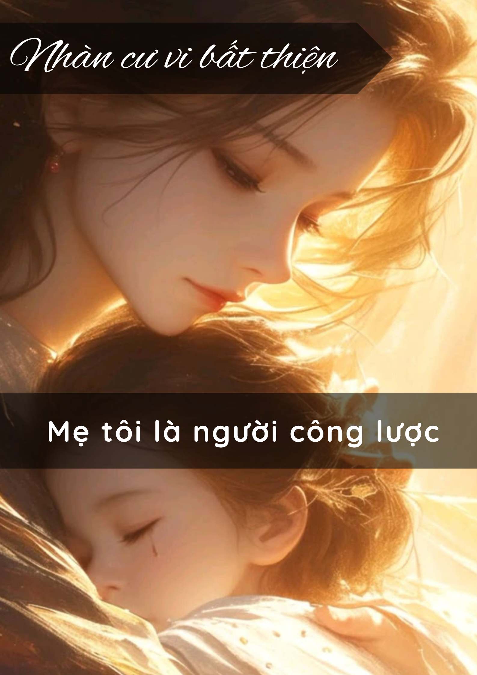 MẸ TÔI LÀ NGƯỜI CÔNG LƯỢC