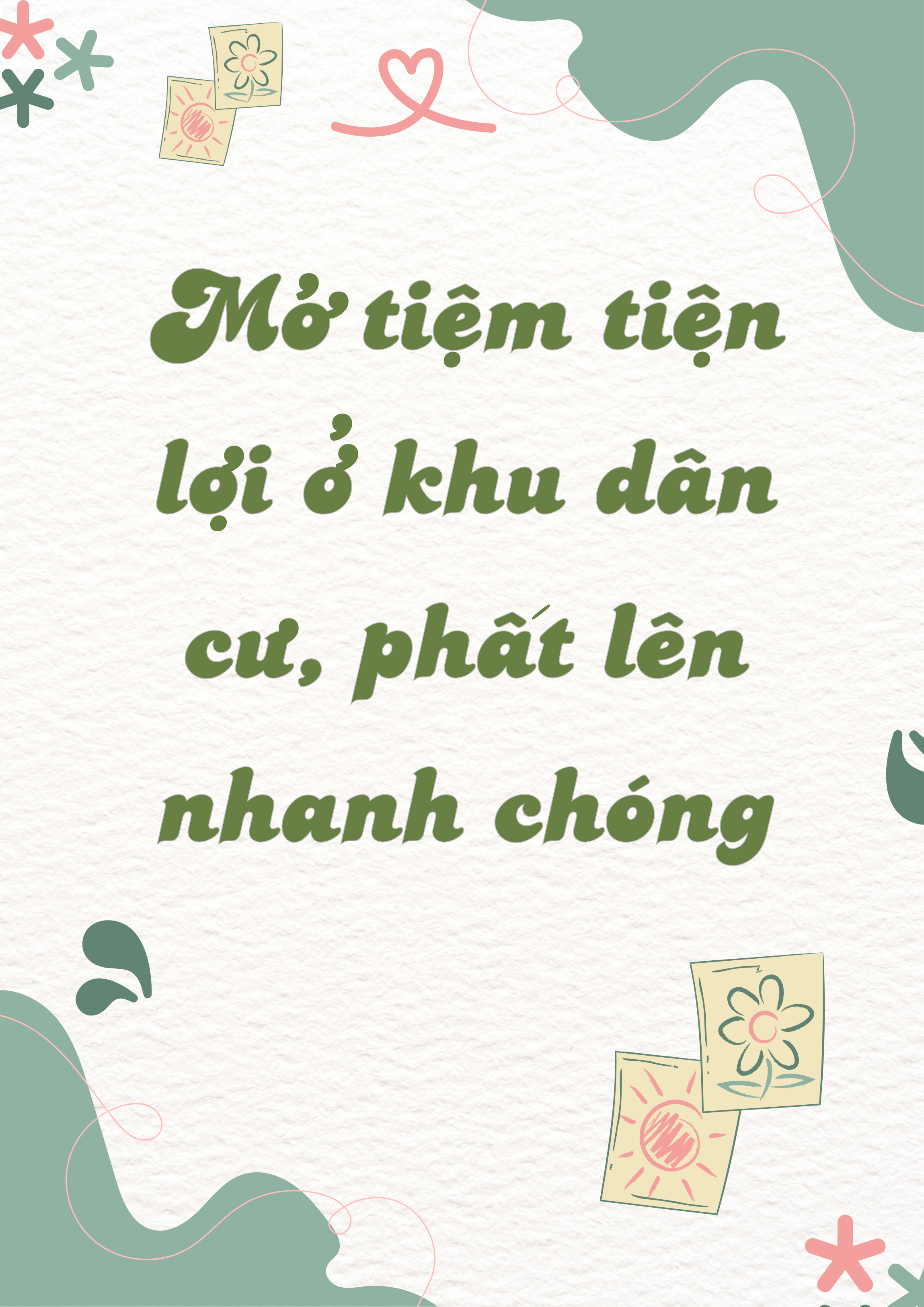 Mở tiệm tiện lợi ở khu dân cư, phất lên nhanh chóng