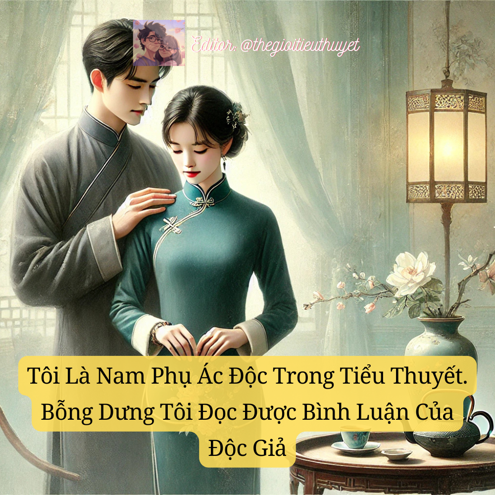 Nam phụ độc ác đọc được bình luận của cư dân mạng