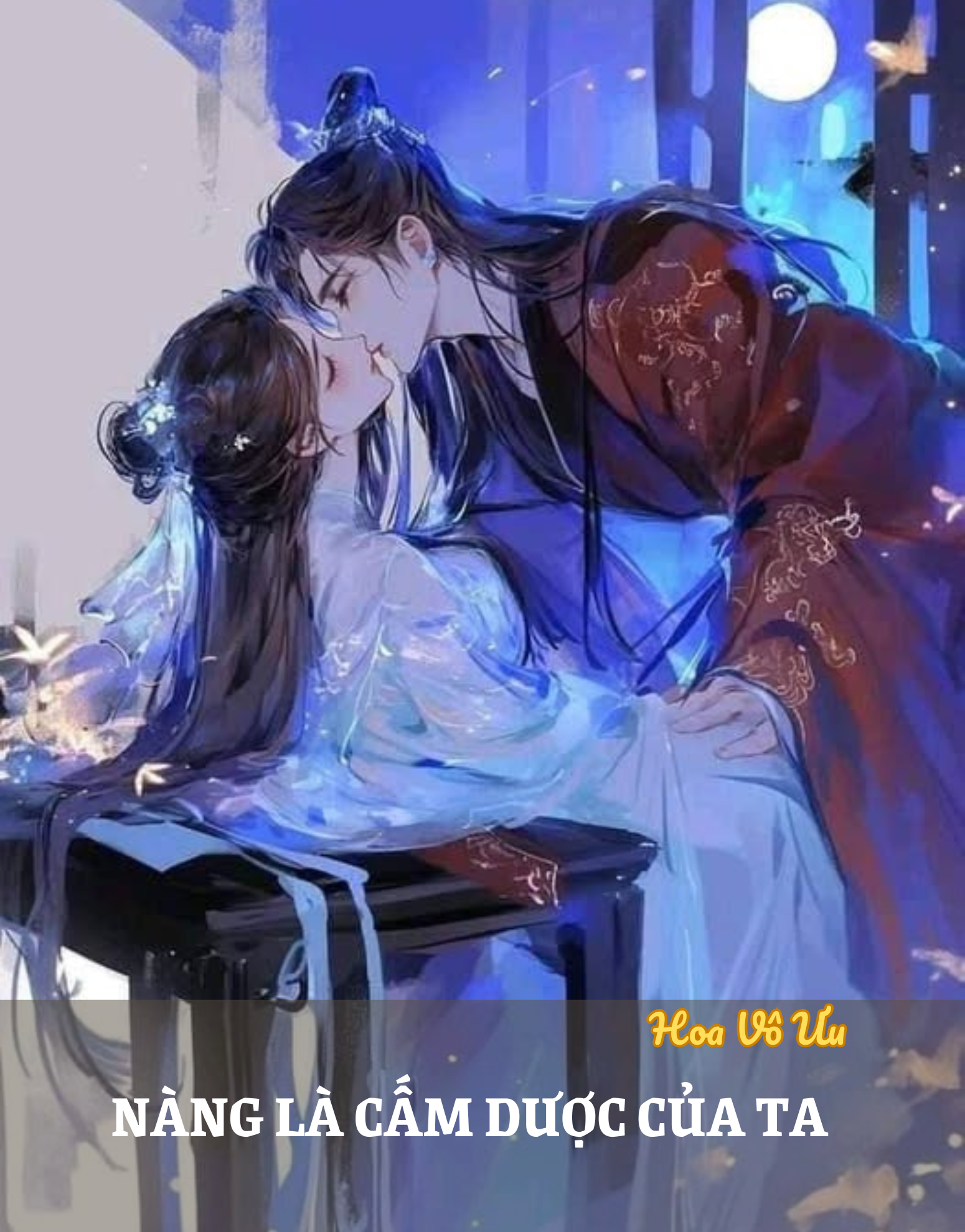 NÀNG LÀ CẤM DƯỢC CỦA TA