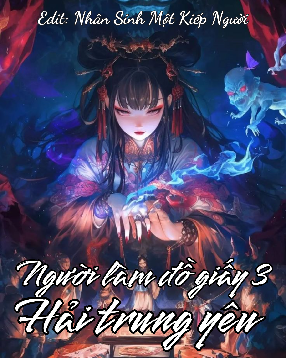 NGƯỜI LÀM ĐỒ GIẤY 3: HẢI TRUNG YÊU