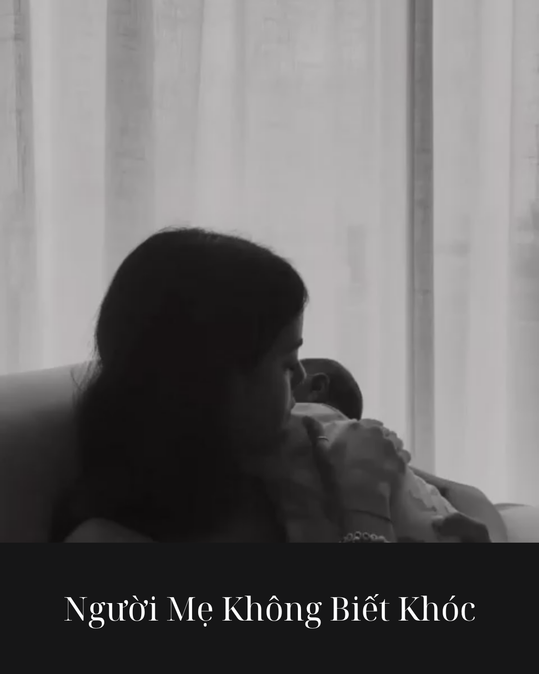 Người Mẹ Không Biết Khóc