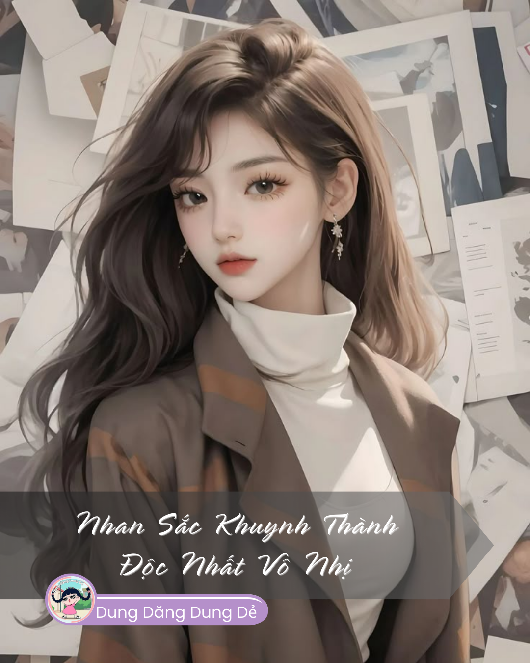 NHAN SẮC KHUYNH THÀNH, ĐỘC NHẤT VÔ NHỊ