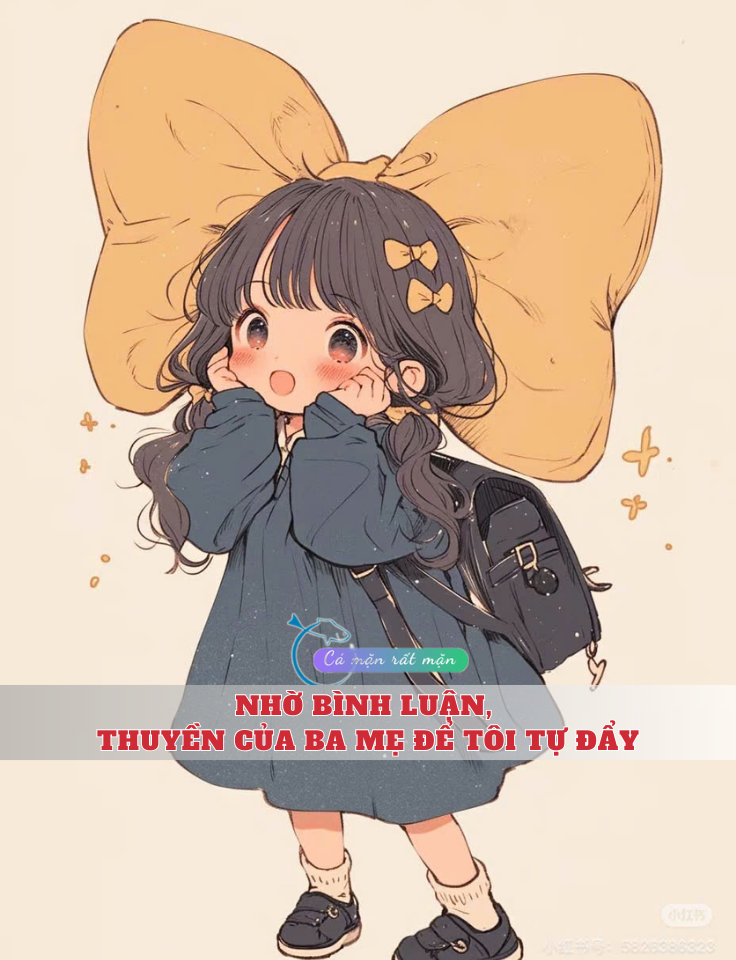 Nhờ Bình Luận, Thuyền Của Ba Mẹ Để Tôi Tự Đẩy