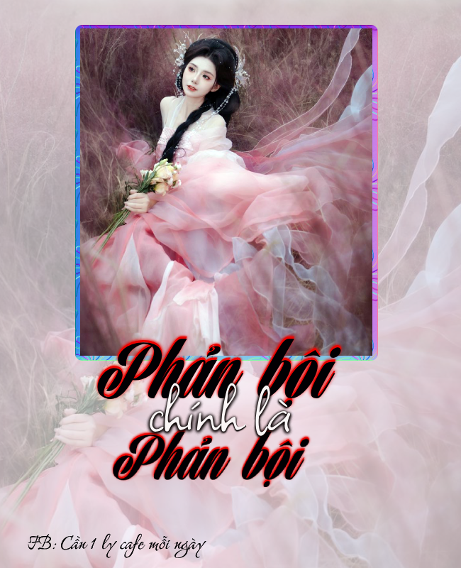 PHẢN BỘI CHÍNH LÀ PHẢN BỘI
