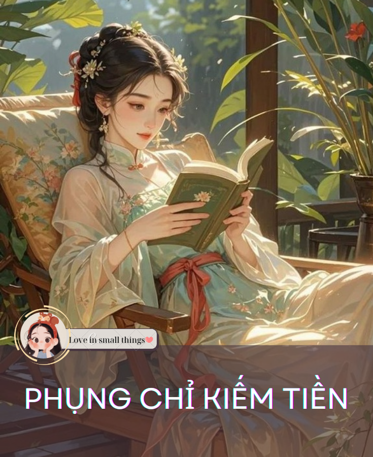 PHỤNG CHỈ KIẾM TIỀN